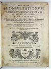 LAW VALASCO, ÁLVARO. Consultationum . . . tomus primus [secundus]. 2 vols. in one. 1593-1601 + Consultationum . . . tomus primus. 1593